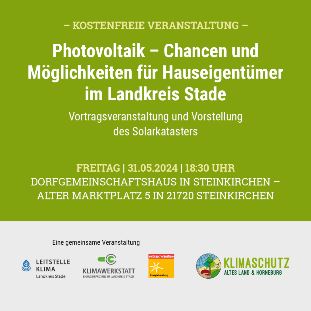 Informationsveranstaltung des LK Stade in Zusammenarbeit mit der Klimaschutzregion zum Gründach- und Solarkataster/Chancen PV für HauseigentümerInnen